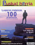 Leku magikoak, 100 proposamen fantasiazko guneetara / Euskal kostaldeko irlak / Errotak, Juan Luis Landaren irudiekin / Iratiko itzulia / Agurain, erdi aroko herria / Mondejuak / Everest-eko lehen kanpamentura trekking-a