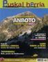 Anboto, igoera guztiak eta ibilbideak Urkiolan / Irteerak eta nekazalturismoa Araban / Gernika eta Ordiziako azokak / Euskal Pirineoari itzulia: 9., 10. eta 11. Etapak / Gares - Puente la Reina, erdi aroko aireak / Malta, Mediterraneoko paradisua