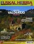 Valderejo ezagutu: ibilbideak, gida / Herri harresidunak, memorian zehar bidaia / Gaztelugatxe, edertasun naturala / Euskal Pirineoari itzulia: 15, 16 eta 17. Etapak / Azkoitia, ospetsu eta pilotarien jaioterria / Trufa, jainkoen janaria / Schiermonnikoog irla Herbereetan