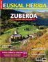 Zuberoa / El Flysch. La enciclopedia geol&oacute;gica / Dossier. Nuevas formas de consumo / Rutas autocaravanistas. Los n&oacute;madas del asfalto / Kableak de Ataun. Memoria evanescente / Cocinar con flores. La bot&aacute;nica en la mesa / Dedrocronolog&iacute;a. La Historia en c&iacute;rculos