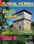 Se&ntilde;or&iacute;o de Bertiz y valle de Baztan / Topic. La casa del t&iacute;tere de Tolosa / Construcci&oacute;n ecol&oacute;gica y bioconstrucci&oacute;n / Enoturismo. Vino en todos los sentidos / Carboneras en la sierra de Tolo&ntilde;o / Cocina de caza / Floraci&oacute;n. El enigma bot&aacute;nico